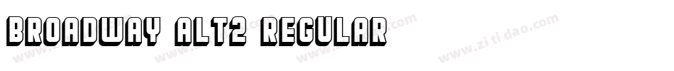 Broadway Alt2 Regular字体转换